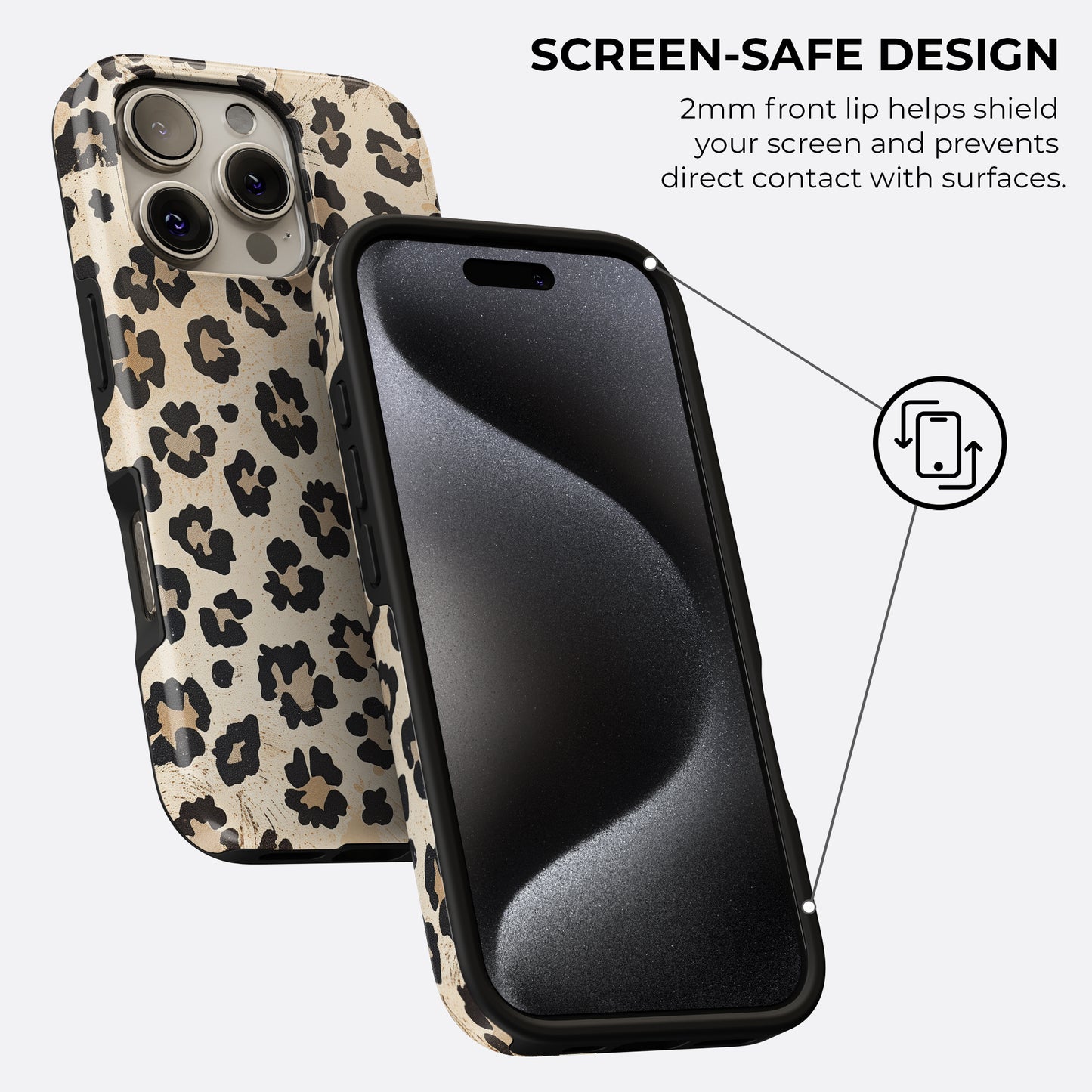 Leopard print tough phone case with raised 2mm front lip screen safe design that helps protect your screen from direct contact with surfaces